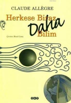 Herkese Biraz Daha Bilim Claude Allègre