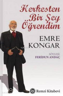 Herkesten Bir Şey Öğrendim - Emre Kongar Feridun Andaç