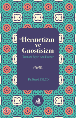 Hermetizm ve Gnostisizm Hamdi Yalçın