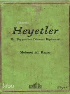 Heyetler - Hz. Peygamberin Dönemi Diplomasi Mehmet Ali Kapar