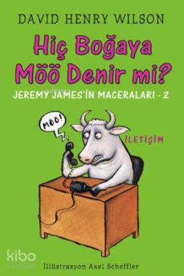 Hiç Boğaya Möö Denir mi? David Henry Wilson