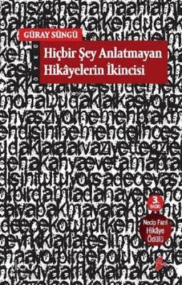 Hiçbir Şey Anlatmayan Hikayelerin İkincisi Güray Süngü