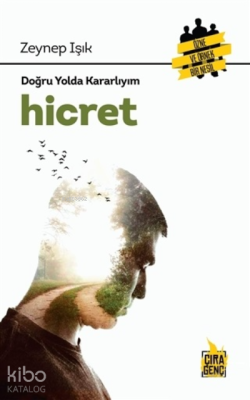 Hicret - Doğru Yolda Kararlıyım Zeynep Işık