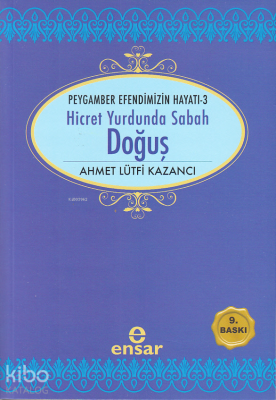 Hicret Yurdunda Sabah Doğuş Ahmet Lütfi Kazancı