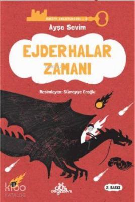 Hikaye Anahtarcısı 2- Ejderhalar Zamanı Ayşe Sevim