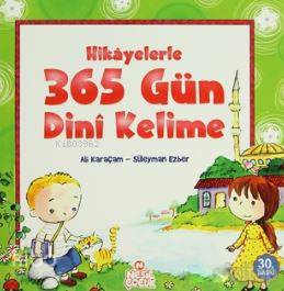 Hikayelerle 365 Gün Dini Kelime Ali Karaçam