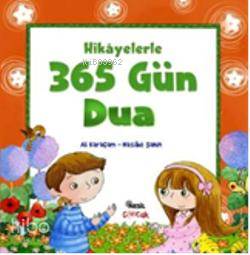 Hikayelerle 365 Gün Dua Ali Karaçam