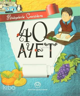 Hikayelerle Çocuklara 40 Ayet Selcen Yüksel Arvas