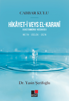 Hikâyet-i Veys El- Karanî (Kastamonu Nüshası) Yasin Şerifoğlu