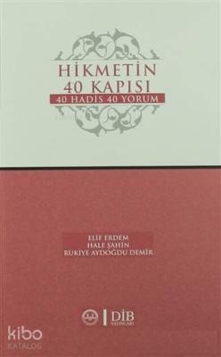 Hikmetin 40 Kapısı 40 Hadis 40 Yorum Elif Erdem