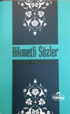 Hikmetli Sözler Remzi Pehlivan