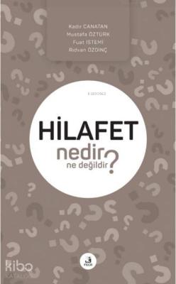 Hilafet Nedir Ne Değildir? Kolektif