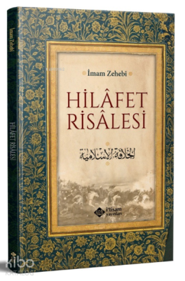 Hilafet Risalesi İmam Zehebi