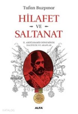 Hilafet Ve Salanat Ş. Tufan Buzpınar