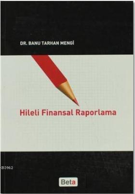 Hileli Finansal Raporlama Banu Tarhan Mengi