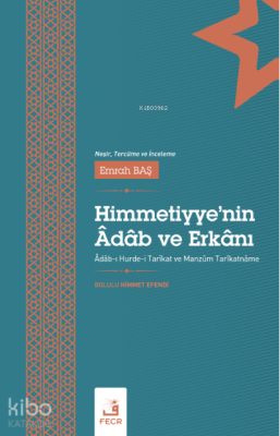 Himmetiyye'nin Âdâb ve Erkânı Bolulu Himmet Efendi