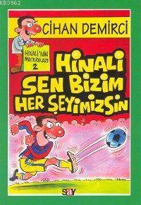 Hinali Sen Bizim Her Şeyimizsin Cihan Demirci