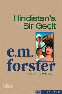 Hindistan'a Bir Geçit Edward Morgan Forster