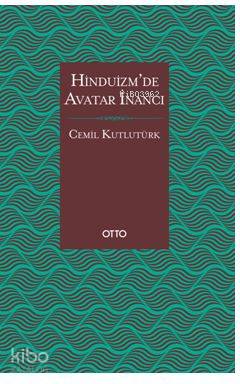 Hinduizm'de Avatar İnancı Cemil Kutlutürk