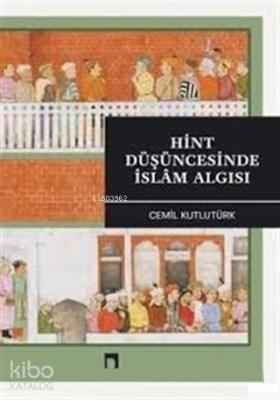 Hint Düşüncesinde İslam Algısı Cemil Kutlutürk