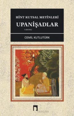 Hint Kutsal Metinleri - Upanişadlar Cemil Kutlutürk