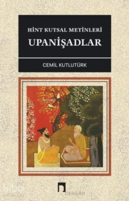 Hint Kutsal Metinleri - Upanişadlar Cemil Kutlutürk