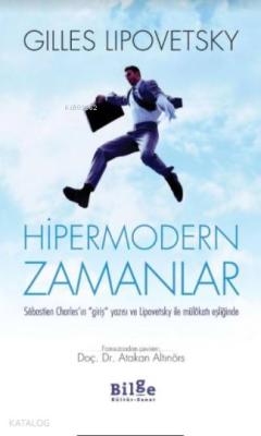 Hipermodern Zamanlar Gilless Lipovetsky