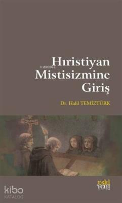 Hıristiyan Mistisizmine Giriş Halil Temiztürk