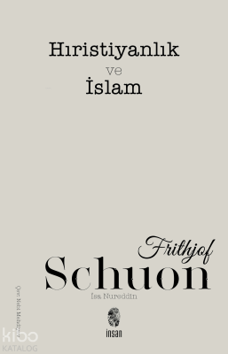 Hıristiyanlık ve İslam Frithjof Schuon