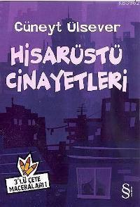 Hisarüstü Cinayetleri Cüneyt Ülsever