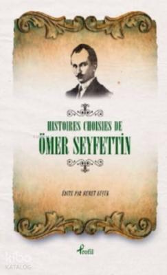 Histoires Choisies de Ömer Seyfettin Ömer Seyfettin