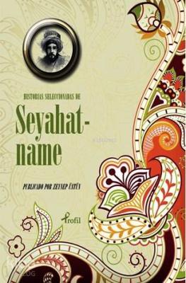 Historias Seleccionadas de Seyahatname Evliya Çelebi