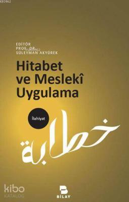 Hitabet ve Mesleki Uygulama Süleyman Akyürek