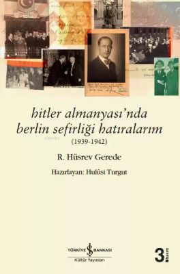 Hitler Almanyası'nda Berlin Sefirliği Hatıralarım (1939-1942) R. Hüsre