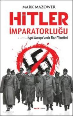 Hitler İmparatorluğu Mark Mazower