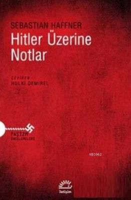 Hitler Üzerine Notlar Sebastian Haffner