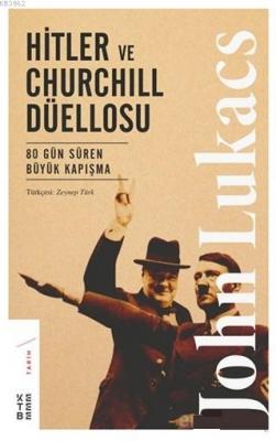 Hitler ve Churchill Düellosu John Lukacs