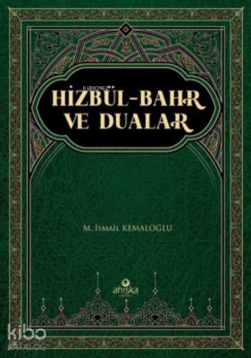 Hizbül-Bahr ve Dualar M. İsmail Kemaloğlu