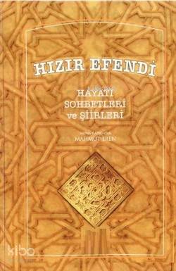 Hızır Efendi Hayatı Sohbetleri Mahmut Eren