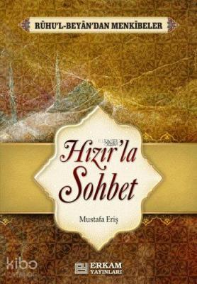 Hızır'la Sohbet Mustafa Eriş