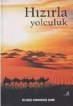 Hızırla Yolculuk Selvigül Kandoğmuş Şahin