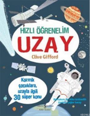 Hızlı Öğrenelim Uzay Clive Gifford