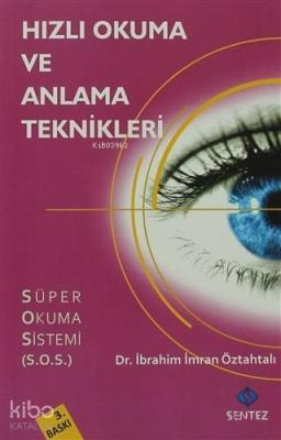 Hızlı Okuma ve Anlama Teknikleri İbrahim İmran Öztahtalı