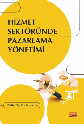 Hizmet Sektöründe Pazarlama Yönetimi Fatma Uyar