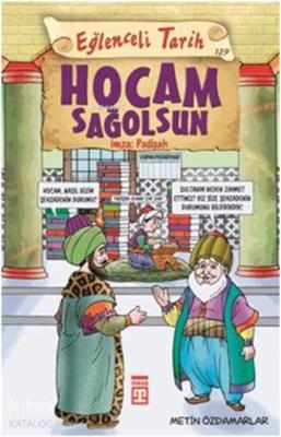 Hocam Sağolsun İmza: Padişah Metin Özdamarlar