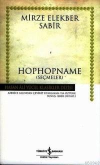 Hophopname (Seçmeler) (Ciltli) Mirze Elekber Sabir