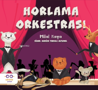 Horlama Orkestrası Hilal Kaya