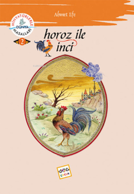 Horoz ile İnci Ahmet Efe