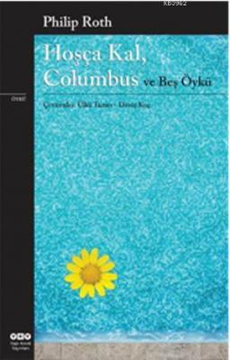 Hoşça Kal, Columbus ve Beş Öykü Philip Roth