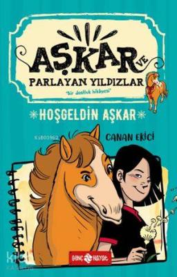 Hoşgeldin Aşkar - Aşkar ve Parlayan Yıldızlar 1 Canan Ekici